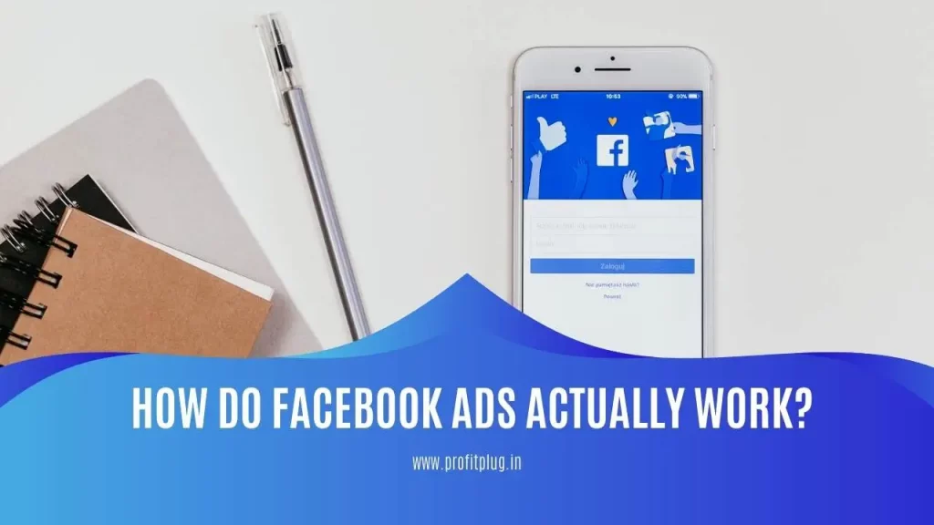 how Facebook ads work